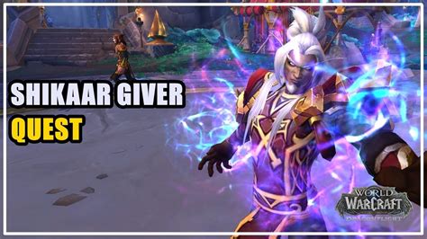 Shikaar Giver Quest Wow Youtube