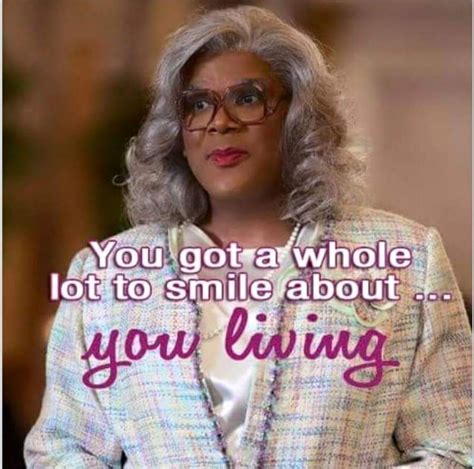 Pin By Roselend Griffin On Pretty Girlz Pray Madea Funny Quotes