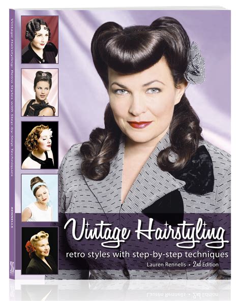 Vintage Hairstyling Retro Styles With Step By Step Techniques Hrst