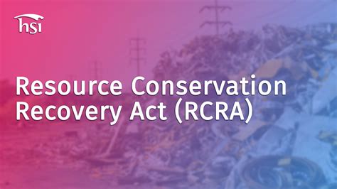 Resource Conservation Recovery Act Rcra Hsi