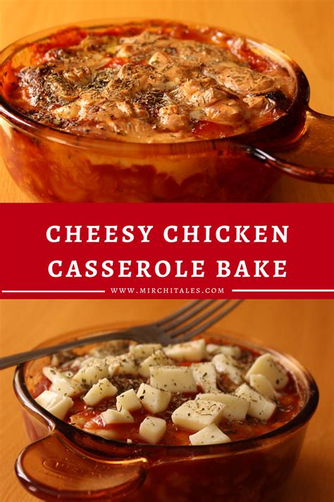Find healthy, easy chicken casserole recipes, from the food and nutrition experts at eatingwell. Cheesy Chicken Casserole Bake - Mirchi Tales - Pinterest ...
