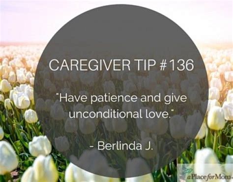 Caregiver Tip 136 Give Unconditional Love Caregiver Elderly Care