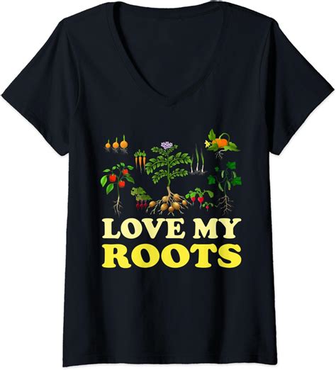 Womens Love My Roots Gardening Plant Farmer V Neck T Shirt