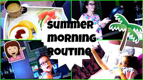 Morning Routine Summer Edition 2015 Youtube