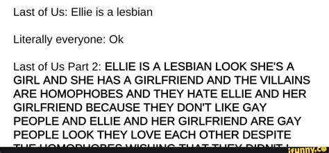 Last Of Us Ellie Is A Lesbian Literally Everyone Ok Last Of Us Part 2 Ellie Is A Lesbian Look