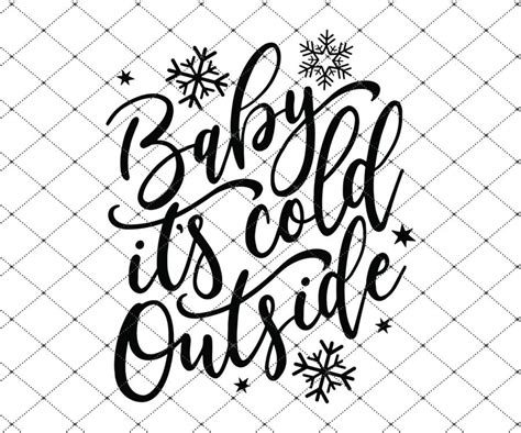 Baby Its Cold Outside Svg Dxf Silhouette Baby Its Etsy