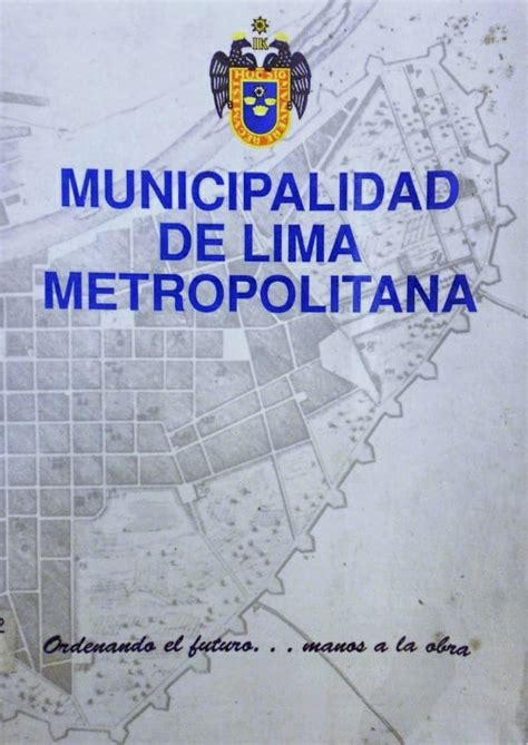 Plan De Desarrollo Metropolitano De Lima Callao 1990 2010 Sociedad De