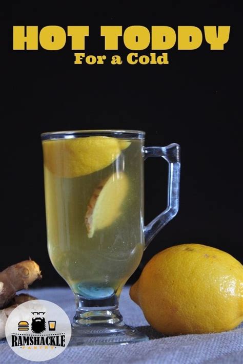 Need A Hot Toddy Whether You Want This Drink For A Cold For A Cough Or Just Need A Soothing