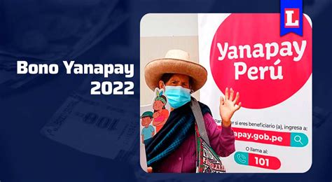 Bono Yanapay 2022 Conoce AquÍ El Cronograma De Pagos El Peruano
