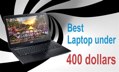 5 Best Laptop Under 400 Dollars 2021 Reviews Features