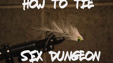 Fly Tying Alaska Series Sex Dungeon Youtube