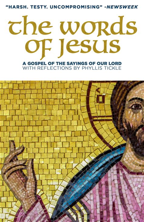 The Words Of Jesus A Gospel Of The Sayings Of Our Lord Broadleaf Books
