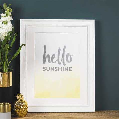 'hello sunshine' inspirational poster print by i am nat | notonthehighstreet.com