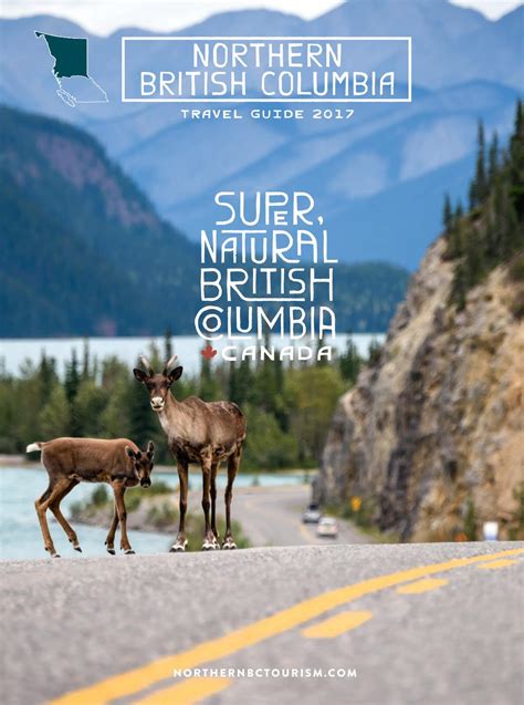 2017 Northern Bc Travel Guide By Northern Bc Tourism Issuu