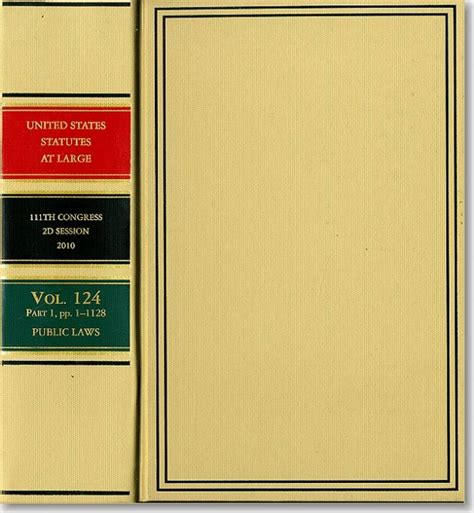United States Statutes At Large 2010 Volume 124 U S Government Bookstore