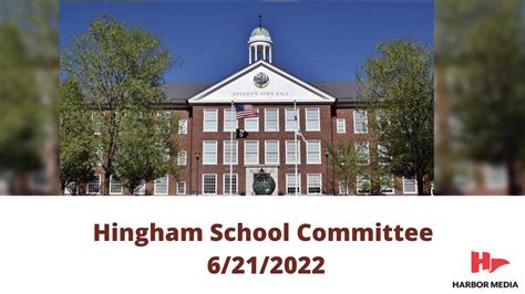Hingham School Committee 6212022 Youtube