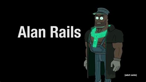 Alan Rails Wiki Rick And Morty Amino