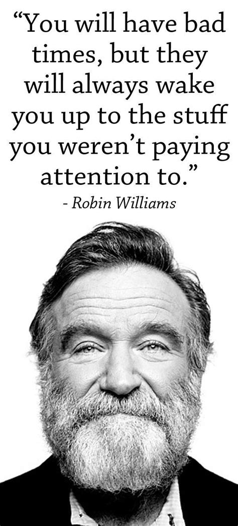 Robin Williams Quotes On Life And Laughter Good Morning Quote Quotable Quotes Robin