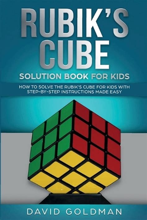 Rubiks Cube Solution Book For Kids How To Solve The Rubiks Cube For