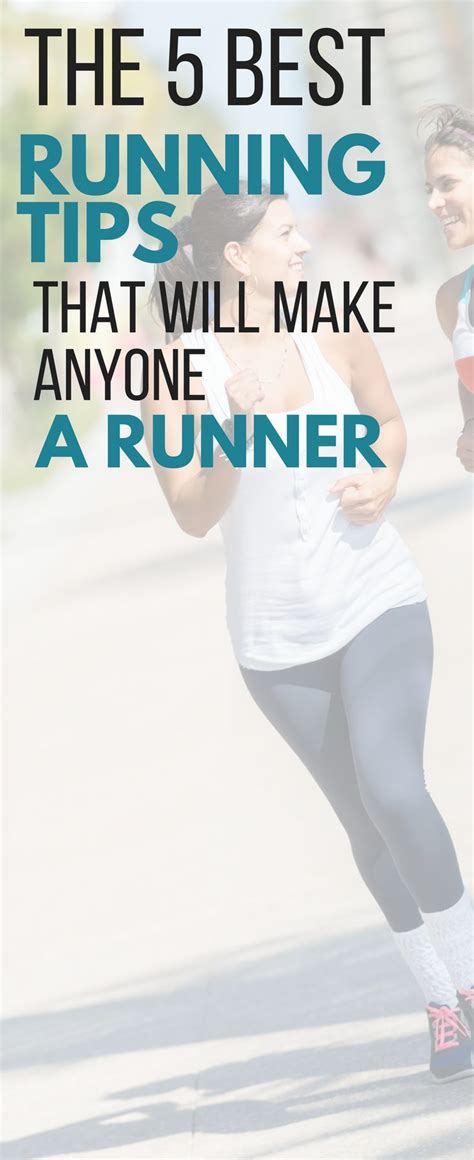 The 5 Best Running Tips That Will Make Anyone A Runner How To Start