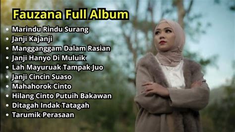 koleksi lagu minang fauzana lagu minang full album terbaru 2023 marindu rindu surang youtube