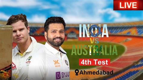 🔴 Ind Vs Aus 4th Test Day 1 India Vs Australia 4th Test 2023