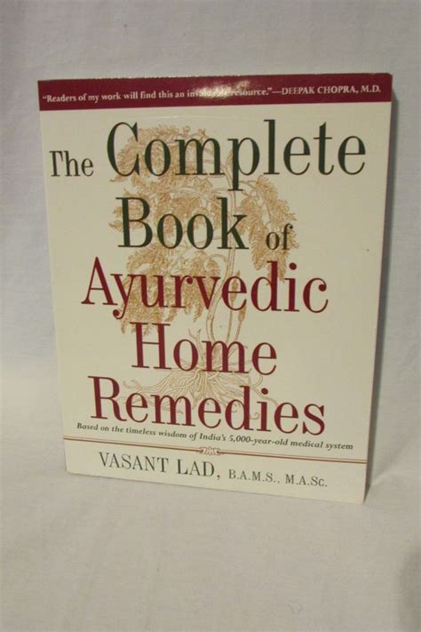 The Complete Book Of Ayurvedic Home Remedies By Vasant Lad 1999