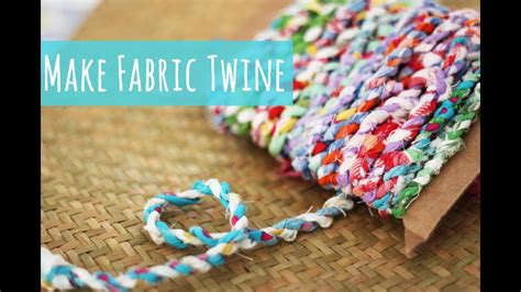 Fabric Twine Tutorial Youtube