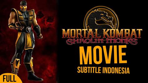 Drakorindo, drakor id dan drakor indo terbaik. Film MORTAL KOMBAT SHOILIN MONK - Subtitle Indonesia - YouTube