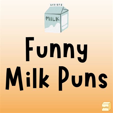 58 Milk Puns That Are Dairy Funny Box Of Puns
