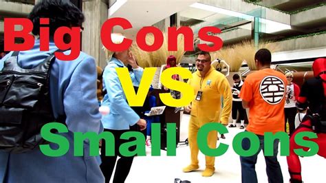 big cons vs small cons youtube