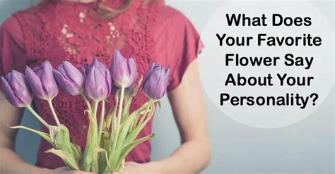 What Does Your Favorite Flower Say About Your Personality