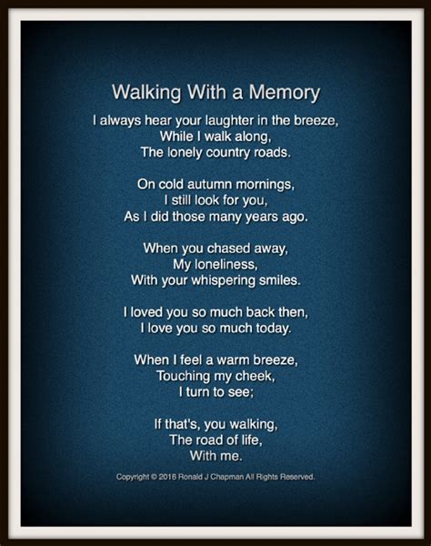 Walking With A Memory Walking With A Memory Poem By Ronald Chapman