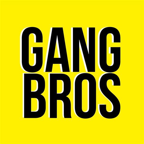 Gang Bros Home
