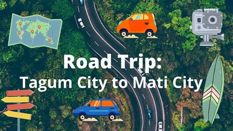 Road Trip Tagum City To Mati City Youtube