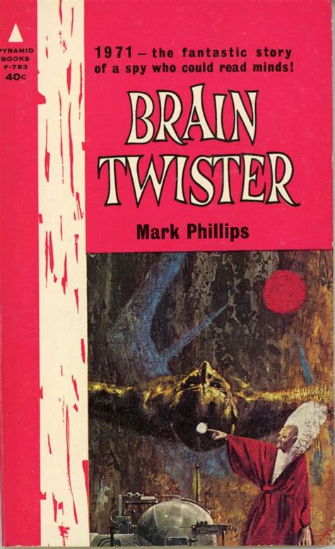 Brain Twister By Mark Phillips Pseudonym Randall Garrett
