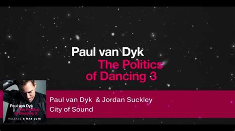 Paul Van Dyk The Politics Of Dancing 3 Album Youtube