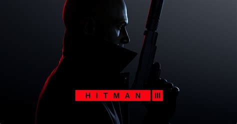 Hitman 3 Whats New In The Game