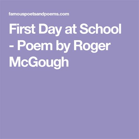 First Day At School Poem By Roger Mcgough Roger Mcgough African