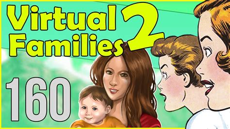Lets Play Virtual Families 2 Part 160 Best Fam Ever Youtube