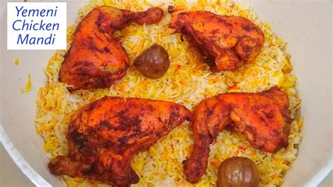 Yemeni Chicken Mandi Authentic Chicken Mandi Recipe Smoky Rice And