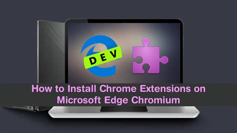 How To Install Chrome Extensions On Microsoft Edge Chromium