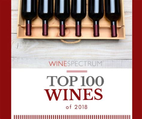 Top 100 Wines Of 2018 Wine Spectrum