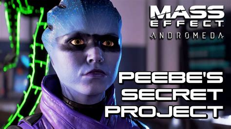 Mass Effect Andromeda Peebees Secret Project Youtube