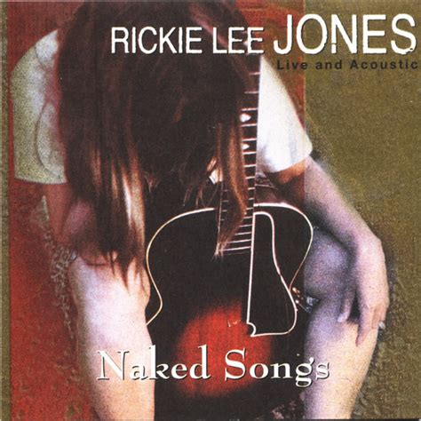 Naked Songs Live And Acoustic De Rickie Lee Jones 1995 09 00 CD