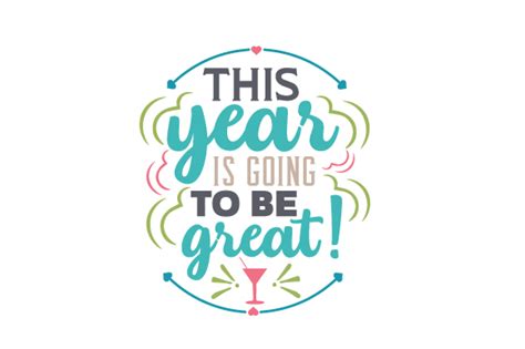 This Year Is Going To Be Great Svg Cut File By Creative Fabrica Crafts