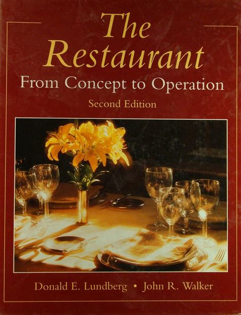 The Restaurant From Concept To Operation John R Walker