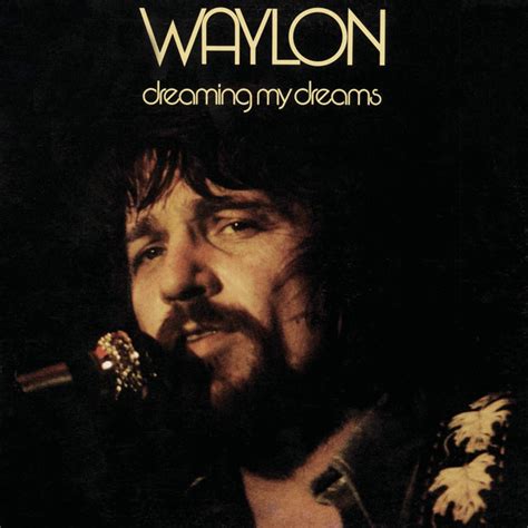 Waylon Jennings Dreaming My Dreams Cd Us Import 886919875027 Ebay