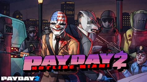 Payday 2 Hotline Miami Epic Games Store