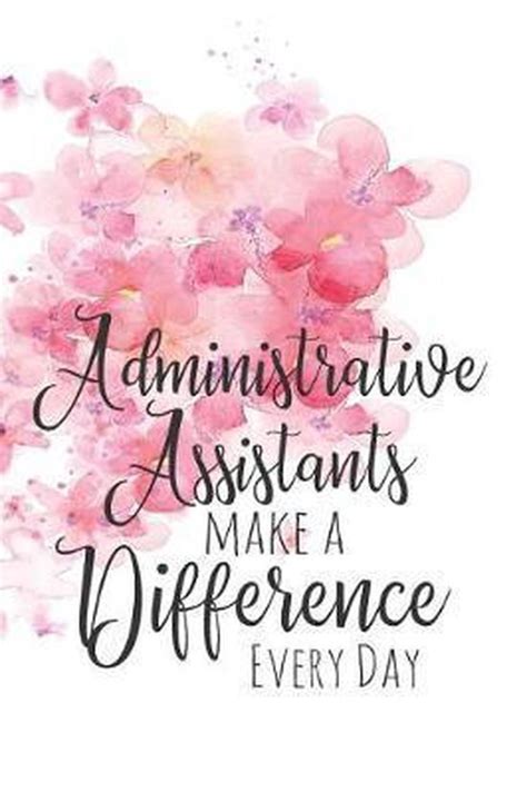 Administrative Assistants Make A Difference Every Day 9781793260352